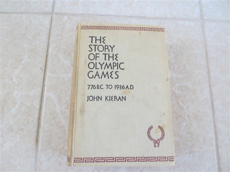 1936 The Story of the Olympic Games 776 B.C. to 1936 A.D. by John Kieran hardcover book