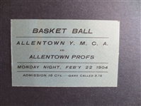 1904 Allentown YMCA vs. Allentown Profs Basketball Ticket----very early basketball ticket